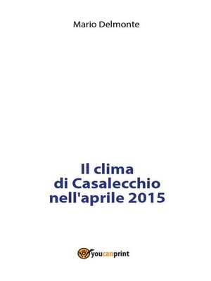 cover image of Il clima di Casalecchio nell'aprile 2015